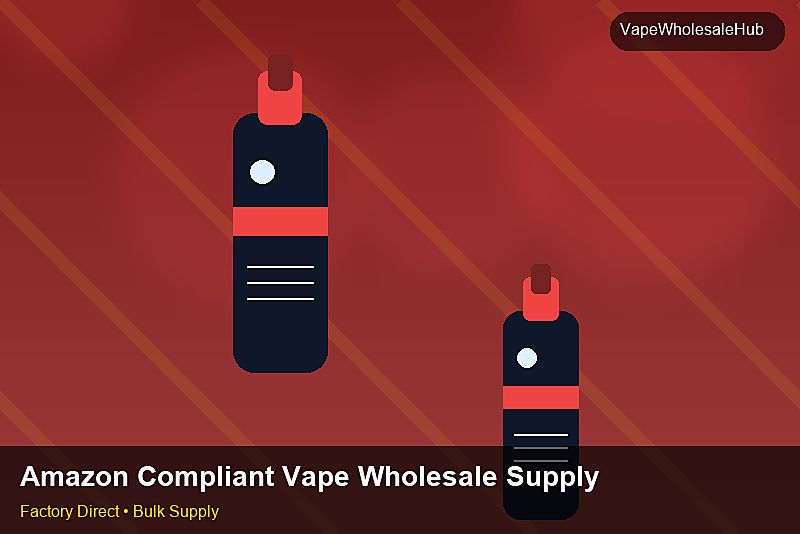 Amazon Compliant Vape Wholesale Supply — Amazon Compliant Vape Wholesale Supply: OEM & ODM Service | 2026 Edition photo 1