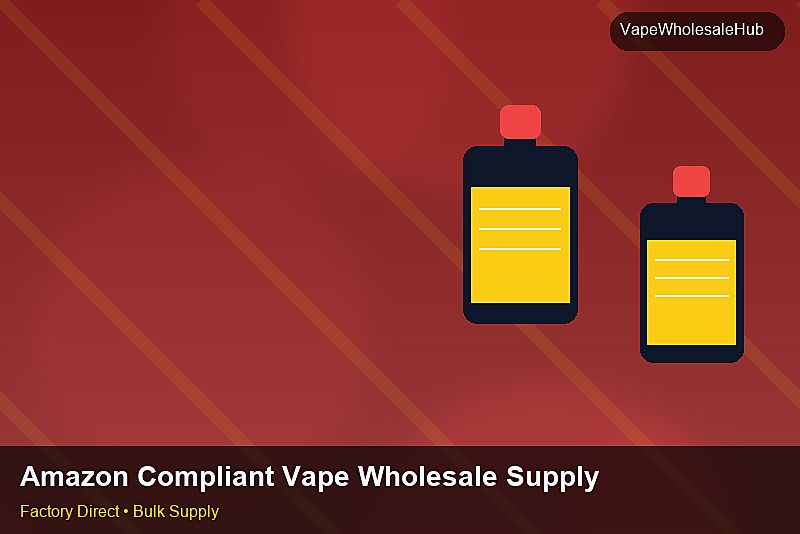 Amazon Compliant Vape Wholesale Supply — Amazon Compliant Vape Wholesale Supply: After-Sales Support | 2026 Edition photo 1