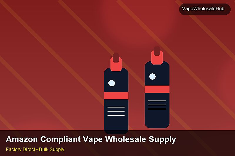 Amazon Compliant Vape Wholesale Supply — Amazon Compliant Vape Wholesale Supply: Certifications & MSDS | 2026 Edition photo 2