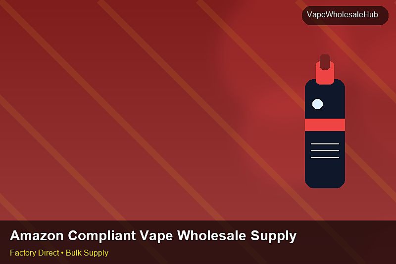 Amazon Compliant Vape Wholesale Supply — Amazon Compliant Vape Wholesale Supply: Production Capacity | 2026 Edition photo 2