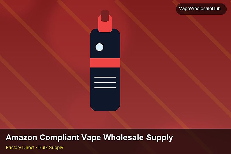 Amazon Compliant Vape Wholesale Supply — Amazon Compliant Vape Wholesale Supply: Returns & Warranty | 2026 Edition photo 1