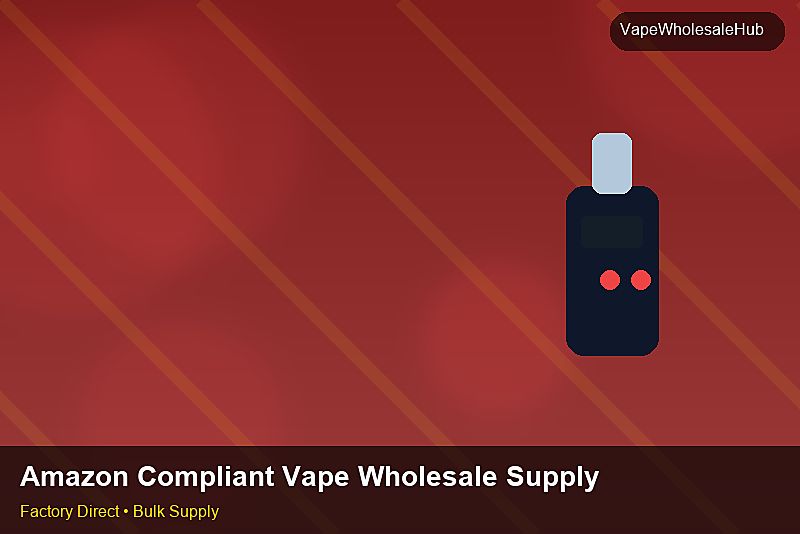 Amazon Compliant Vape Wholesale Supply — Amazon Compliant Vape Wholesale Supply: Returns & Warranty | 2026 Edition photo 2