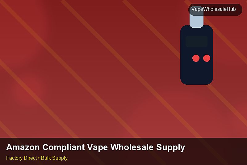 Amazon Compliant Vape Wholesale Supply — Amazon Compliant Vape Wholesale Supply: Margin Calculator | 2026 Edition photo 2