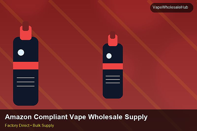 Amazon Compliant Vape Wholesale Supply — Amazon Compliant Vape Wholesale Supply: Logistics Solutions | 2026 Edition photo 1